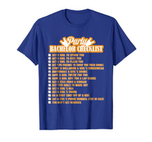 Load image into Gallery viewer, Bachelor Party Checklist T-Shirt Bachelor Party Shirt Funny
