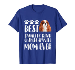 Best Cavalier King Charles Spaniel Mom T Shirt Dog Lover