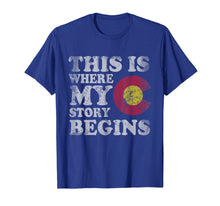 Load image into Gallery viewer, Colorado Flag Story Begins T-Shirt Men Women Kids
