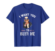 Load image into Gallery viewer, I Want You To Beer Me Funny Distressed Uncle Sam T-Shirt
