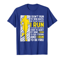 Load image into Gallery viewer, I Don't Run To Win Race Or To Get Places Running TShirt
