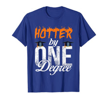 Load image into Gallery viewer, Hotter By One Degree Graduation Shirt Gift for Her Him 2019
