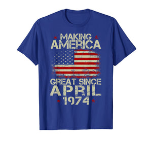 April 1974 45 Years Old 45th Birthday Gift 1974 Yrs Shirt