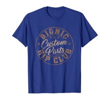 Load image into Gallery viewer, Bionic Hip Club Custom Parts Funny Hip Replacement T-Shirt
