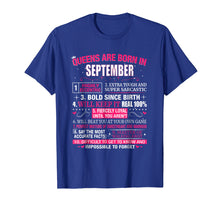 Load image into Gallery viewer, Queens are Born In September T-Shirt
