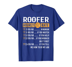 Funny Roofer Gifts - Roofer Hourly Rate T-Shirt