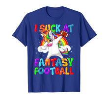 Load image into Gallery viewer, I Suck At Fantasy Football Shirt Dabbing Unicorn Rainbow Tee
