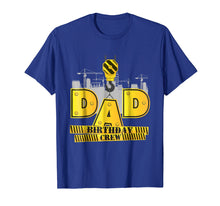 Load image into Gallery viewer, Dad Birthday Crew Construction Birthday Party T-Shirt
