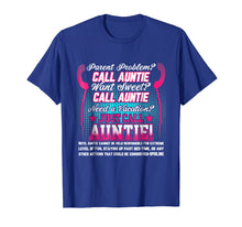 Load image into Gallery viewer, Just Call Auntie! Shirt Awesome Aunt Shirt Gift
