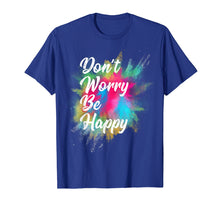 Load image into Gallery viewer, Don't Worry Be Happy T-Shirt
