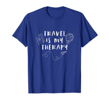 Load image into Gallery viewer, Travel Is My Therapy Cute Adventure Vacation Quote T-Shirt
