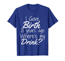 Load image into Gallery viewer, 21st Birthday for Mom 21 year old Child Son Daughter Gift T-Shirt-220389
