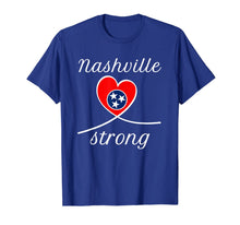 Load image into Gallery viewer, NASHVILLE STRONG Shirt Tennessee State For Men Women T-Shirt-271191
