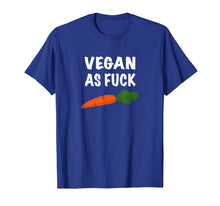 Load image into Gallery viewer, Vegan as Fuck Carrot Healthy Lifestyle T-Shirt
