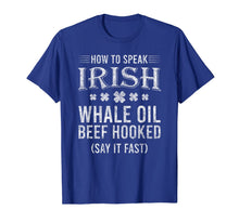 Load image into Gallery viewer, How To Speak Irish - Funny St. Patrick&#39;s Day Gift 2020 T-Shirt-4084692
