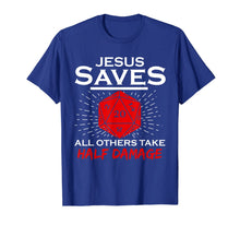 Load image into Gallery viewer, Jesus Saves All Others Take Half Damage Dragon DnD Dice Gift T-Shirt
