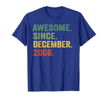 Load image into Gallery viewer, Awesome Since December 2006 13th Birthday 13 Yrs Old T-Shirt
