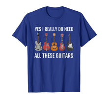 Load image into Gallery viewer, Guitar Themed T-Shirt Guitar Player Gift Need These Guitars
