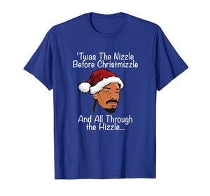 Christmas Twas the Nizzle Before Christmizzle 90s Rap Funny T-Shirt