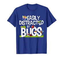 Load image into Gallery viewer, Funny Bug Insects Easily Distracted By Bugs Science T-Shirt
