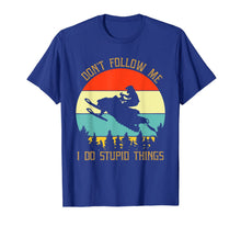 Load image into Gallery viewer, Don't follow me i do stupid things snowmobile T-Shirt-1642198
