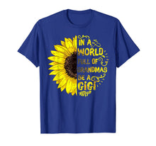 Load image into Gallery viewer, Womens In a World Full of Grandmas Be a Gigi Sunflower Tee
