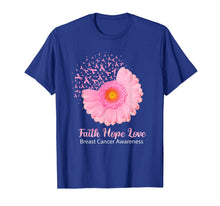 Load image into Gallery viewer, Faith Hope Love Breast Cancer Awareness Flower Pink T-Shirt
