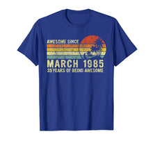 Load image into Gallery viewer, Vintage Awesome Since March 1985 Funny 35 Year Old Gift T-Shirt-964008
