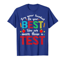 Load image into Gallery viewer, Try Your Hardest Do Your Best Teacher Exam Testing Test Day T-Shirt-563231
