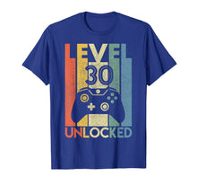 Load image into Gallery viewer, Level 30 Unlocked Shirt Funny Video Gamer 30th Birthday Gift T-Shirt
