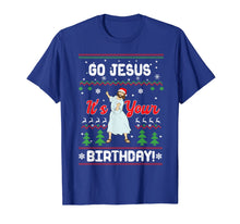 Load image into Gallery viewer, Go Jesus Its Your Birthday Ugly Christmas Xmas Gift Idea T-Shirt
