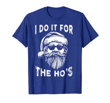 Load image into Gallery viewer, I Do It For The Hos Funny Christmas Santa Cool Sun Glasses T-Shirt
