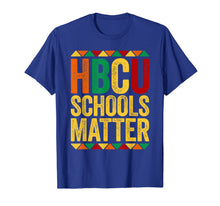 Load image into Gallery viewer, HBCU Schools Matter T-Shirt Historical Black College Alumni T-Shirt-522568

