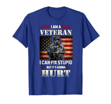 Load image into Gallery viewer, Distressed I Am A Veteran I Can Fix Stupid - Veterans Day T-Shirt
