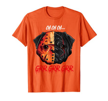 Load image into Gallery viewer, Ch Ch Ch Grr Grr Grr Pug Halloween T-Shirt
