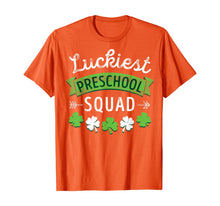 Load image into Gallery viewer, St Patricks Day Teacher Shirt Gift Luckiest Preschool Squad T-Shirt-479541
