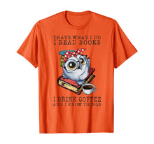 Load image into Gallery viewer, That's What I Do I Read Books I Drink Coffee Owl T-Shirt-105976
