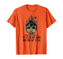 Load image into Gallery viewer, And into the forest I go to lose my mind and find my soul T-Shirt-83003
