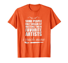 Load image into Gallery viewer, Art Teacher t Shirts
