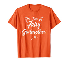 Load image into Gallery viewer, Mother's Day Shirts Fairy Godmother Tees Funny Women Gifts

