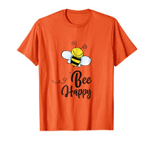 Load image into Gallery viewer, Bee Happy - Men Women T-shirt
