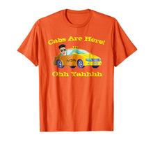 Load image into Gallery viewer, Cabs Are Here With DJ Pauly D Ohh Yeahhh Tshirt
