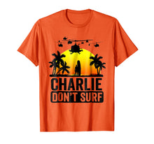 Load image into Gallery viewer, Charlie Don't Surf Summer T-shirt Military Vietnam Vetera nn
