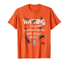 Load image into Gallery viewer, WARNING I talk about Bugs Shirt - Love Insects Bugs Beetles
