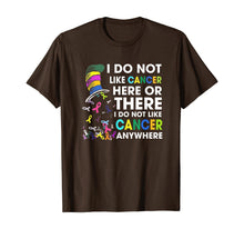 Load image into Gallery viewer, I Do Not Like Cancer - Perfect Cancer Gift T-Shirt
