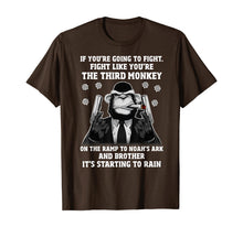 Load image into Gallery viewer, If You're Going To Fight Fight Like You're The Third Monkey T-Shirt-247300
