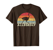 Load image into Gallery viewer, Funny Allegedly Ostrich Shirt Flightless Bird Lovers Gift T-Shirt-207545

