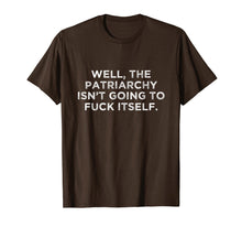 Load image into Gallery viewer, Fuck Patriarchy Shirt Support Feminism
