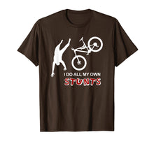 Load image into Gallery viewer, I Do All My Own Stunts Bike Shirt - Funny Mountain T Shirt
