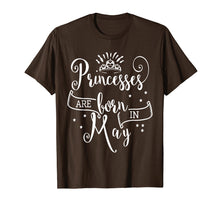 Load image into Gallery viewer, Princesses Are Born In May T-Shirt
